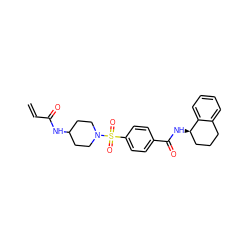 C=CC(=O)NC1CCN(S(=O)(=O)c2ccc(C(=O)N[C@@H]3CCCc4ccccc43)cc2)CC1 ZINC000095572367