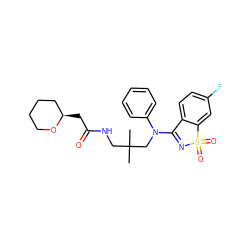 CC(C)(CNC(=O)C[C@@H]1CCCCO1)CN(C1=NS(=O)(=O)c2cc(F)ccc21)c1ccccc1 ZINC000064559467