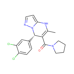 CC1=C(C(=O)N2CCCC2)[C@H](c2ccc(Cl)c(Cl)c2)n2nccc2N1 ZINC000040875369