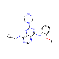 CCOc1ccccc1Nc1nc(N2CCNCC2)nc2c(NCC3CC3)ncnc12 ZINC000084616889