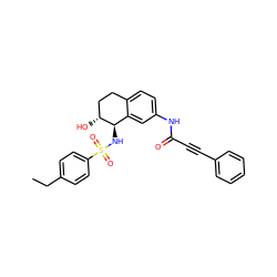 CCc1ccc(S(=O)(=O)N[C@@H]2c3cc(NC(=O)C#Cc4ccccc4)ccc3CC[C@H]2O)cc1 ZINC000003981123