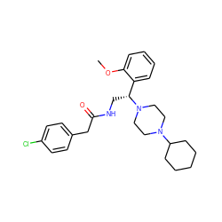 COc1ccccc1[C@@H](CNC(=O)Cc1ccc(Cl)cc1)N1CCN(C2CCCCC2)CC1 ZINC000022940875