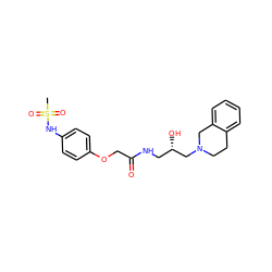 CS(=O)(=O)Nc1ccc(OCC(=O)NC[C@H](O)CN2CCc3ccccc3C2)cc1 ZINC000218909265