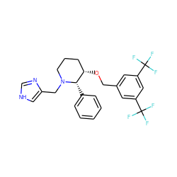 FC(F)(F)c1cc(CO[C@H]2CCCN(Cc3c[nH]cn3)[C@H]2c2ccccc2)cc(C(F)(F)F)c1 ZINC000013757040