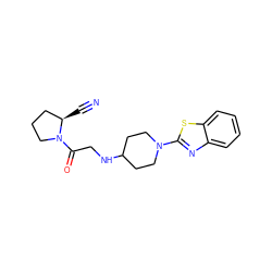 N#C[C@@H]1CCCN1C(=O)CNC1CCN(c2nc3ccccc3s2)CC1 ZINC000013522989