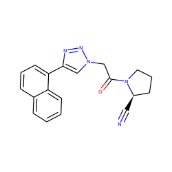 N#C[C@@H]1CCCN1C(=O)Cn1cc(-c2cccc3ccccc23)nn1 ZINC000169310685