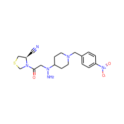 N#C[C@@H]1CSCN1C(=O)CN(N)C1CCN(Cc2ccc([N+](=O)[O-])cc2)CC1 ZINC000034327072