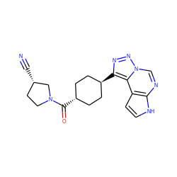 N#C[C@H]1CCN(C(=O)[C@H]2CC[C@H](c3nnn4cnc5[nH]ccc5c34)CC2)C1 ZINC001772610941