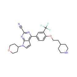 N#Cc1nc(-c2ccc(OCCC3CCNCC3)c(C(F)(F)F)c2)c2ccn(C3CCOCC3)c2n1 ZINC001772632762