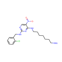 NCCCCCCCNc1nc(NCc2ccccc2Cl)ncc1[N+](=O)[O-] ZINC000028898867