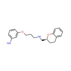 Nc1cccc(OCCCNC[C@@H]2CCc3ccccc3O2)c1 ZINC000012356086