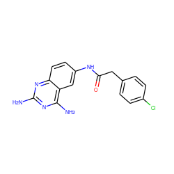 Nc1nc(N)c2cc(NC(=O)Cc3ccc(Cl)cc3)ccc2n1 ZINC000025968019