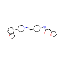 O=C(C[C@H]1CCCO1)N[C@H]1CC[C@H](CCN2CCC(c3cccc4c3CCO4)CC2)CC1 ZINC000261149432