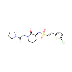 O=C(CN1CCC[C@H](NS(=O)(=O)/C=C/c2ccc(Cl)s2)C1=O)N1CCCC1 ZINC000073167321