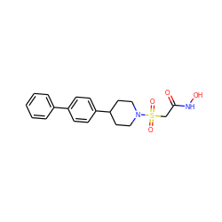 O=C(CS(=O)(=O)N1CCC(c2ccc(-c3ccccc3)cc2)CC1)NO ZINC000001490240