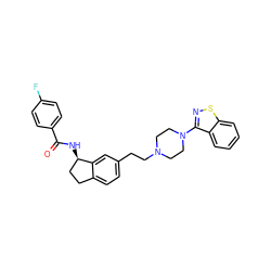 O=C(N[C@@H]1CCc2ccc(CCN3CCN(c4nsc5ccccc45)CC3)cc21)c1ccc(F)cc1 ZINC000029038627