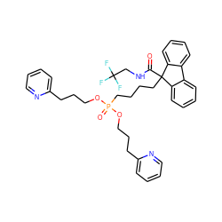 O=C(NCC(F)(F)F)C1(CCCCP(=O)(OCCCc2ccccn2)OCCCc2ccccn2)c2ccccc2-c2ccccc21 ZINC000028763340