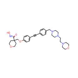 O=C(NO)C1(COc2ccc(C#Cc3ccc(CN4CCN(CCN5CCOCC5)CC4)cc3)cc2)CCOCC1 ZINC000299818628