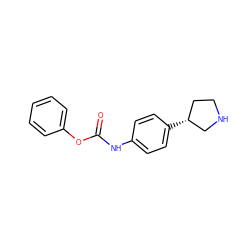 O=C(Nc1ccc([C@@H]2CCNC2)cc1)Oc1ccccc1 ZINC000117720397