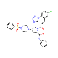 O=C(Nc1ccccc1)[C@@H]1C[C@H](N2CCN(S(=O)(=O)c3ccccc3)CC2)CN1C(=O)/C=C/c1cc(Cl)ccc1-n1cnnn1 ZINC000207250313