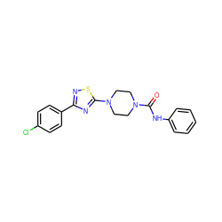 O=C(Nc1ccccc1)N1CCN(c2nc(-c3ccc(Cl)cc3)ns2)CC1 ZINC000034836926