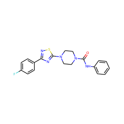 O=C(Nc1ccccc1)N1CCN(c2nc(-c3ccc(F)cc3)ns2)CC1 ZINC000034837778