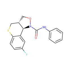 O=C(Nc1ccccc1)N1OC[C@H]2CSc3ccc(F)cc3[C@@H]21 ZINC000058583176