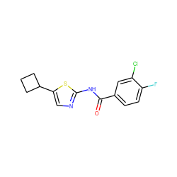 O=C(Nc1ncc(C2CCC2)s1)c1ccc(F)c(Cl)c1 ZINC001772590813