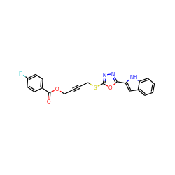 O=C(OCC#CCSc1nnc(-c2cc3ccccc3[nH]2)o1)c1ccc(F)cc1 ZINC000064527238