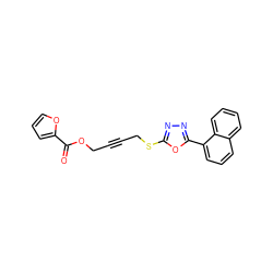 O=C(OCC#CCSc1nnc(-c2cccc3ccccc23)o1)c1ccco1 ZINC000002416634