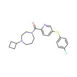 O=C(c1ccc(Sc2ccc(F)cc2)cn1)N1CCCN(C2CCC2)CC1 ZINC000053247033