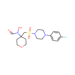 O=CN(O)C1(CS(=O)(=O)N2CCN(c3ccc(F)cc3)CC2)CCOCC1 ZINC000071295687