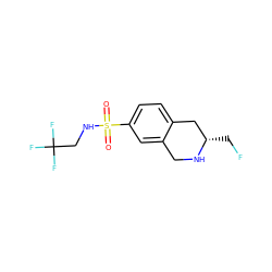 O=S(=O)(NCC(F)(F)F)c1ccc2c(c1)CN[C@@H](CF)C2 ZINC000013581893