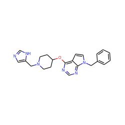 c1ccc(Cn2ccc3c(OC4CCN(Cc5cnc[nH]5)CC4)ncnc32)cc1 ZINC000084602372